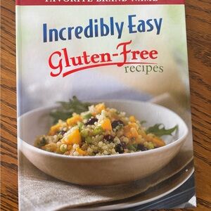 Incredibly Easy Gluten-Free Recipes Cookbook